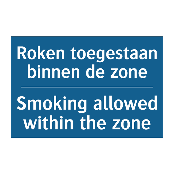 Roken toegestaan binnen de zone /.../ - Smoking allowed within the zone /.../