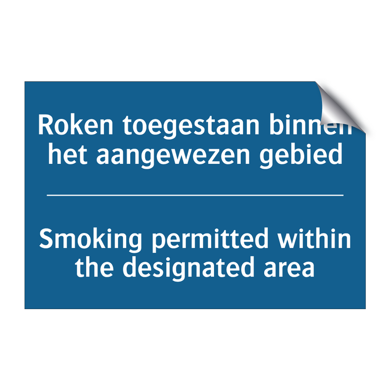 Roken toegestaan binnen het aangewezen /.../ - Smoking permitted within the designated /.../