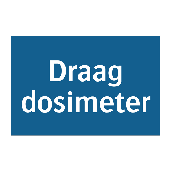 Draag dosimeter & Draag dosimeter & Draag dosimeter & Draag dosimeter & Draag dosimeter