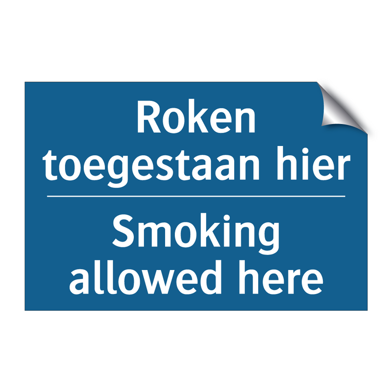 Roken toegestaan ​​hier - Smoking allowed here