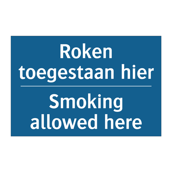 Roken toegestaan ​​hier - Smoking allowed here