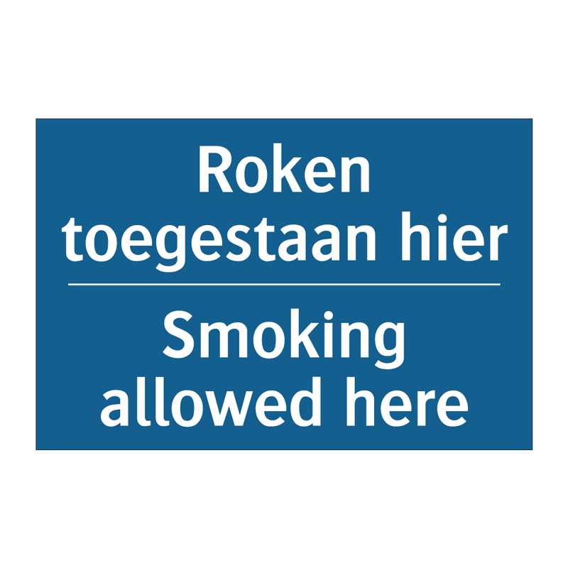 Roken toegestaan ​​hier - Smoking allowed here