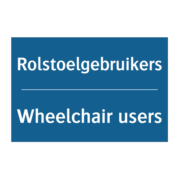 Rolstoelgebruikers - Wheelchair users & Rolstoelgebruikers - Wheelchair users