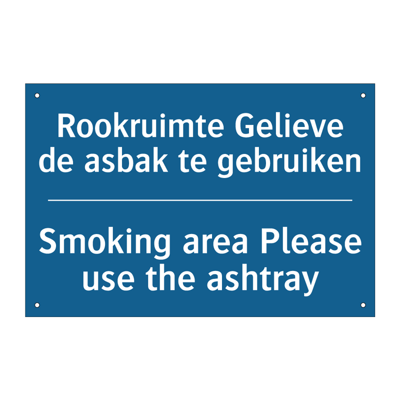 Rookruimte Gelieve de asbak te /.../ - Smoking area Please use the ashtray /.../