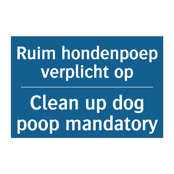 Ruim hondenpoep verplicht op - Clean up dog poop mandatory