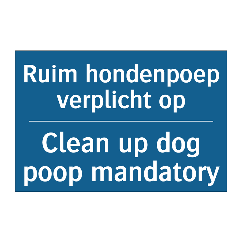 Ruim hondenpoep verplicht op - Clean up dog poop mandatory