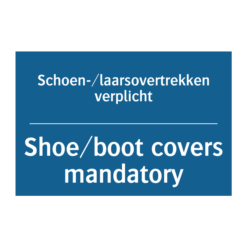 Schoen-/laarsovertrekken verplicht /.../ - Shoe/boot covers mandatory