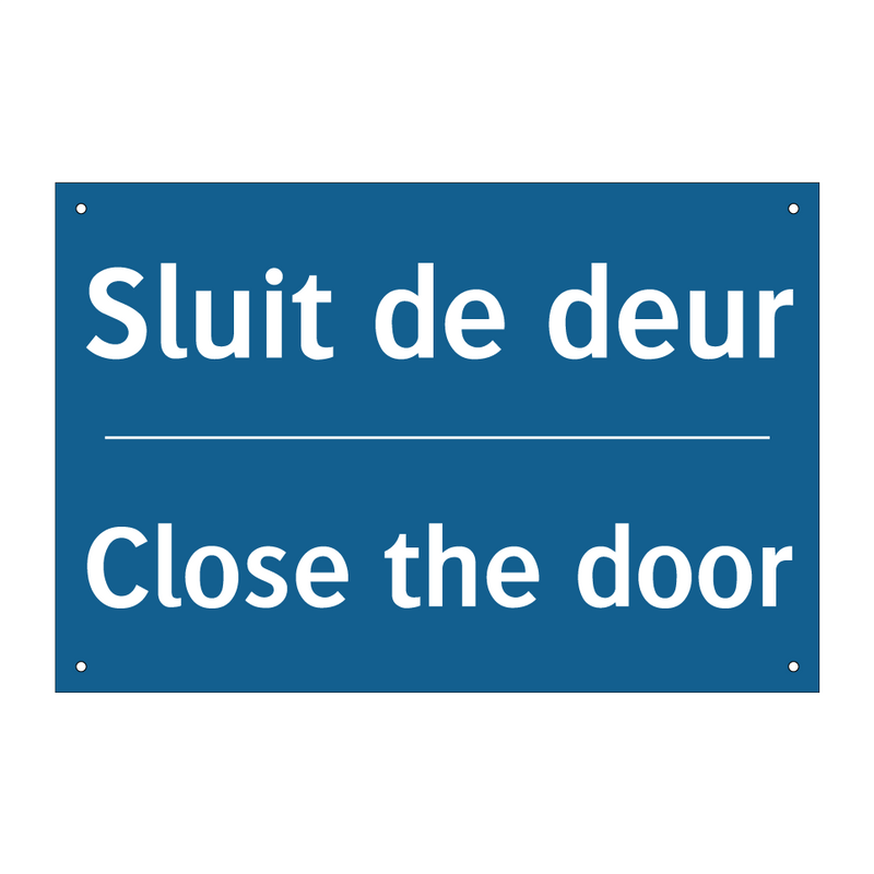 Sluit de deur - Close the door & Sluit de deur - Close the door & Sluit de deur - Close the door