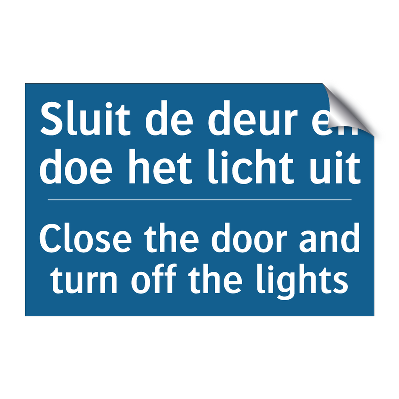 Sluit de deur en doe het licht /.../ - Close the door and turn off the /.../