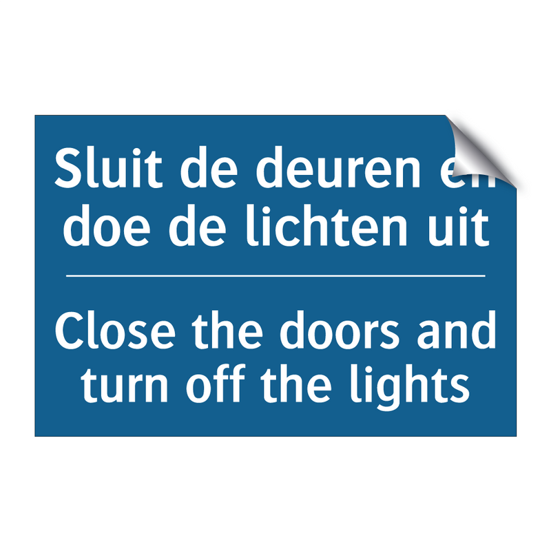 Sluit de deuren en doe de lichten /.../ - Close the doors and turn off the /.../