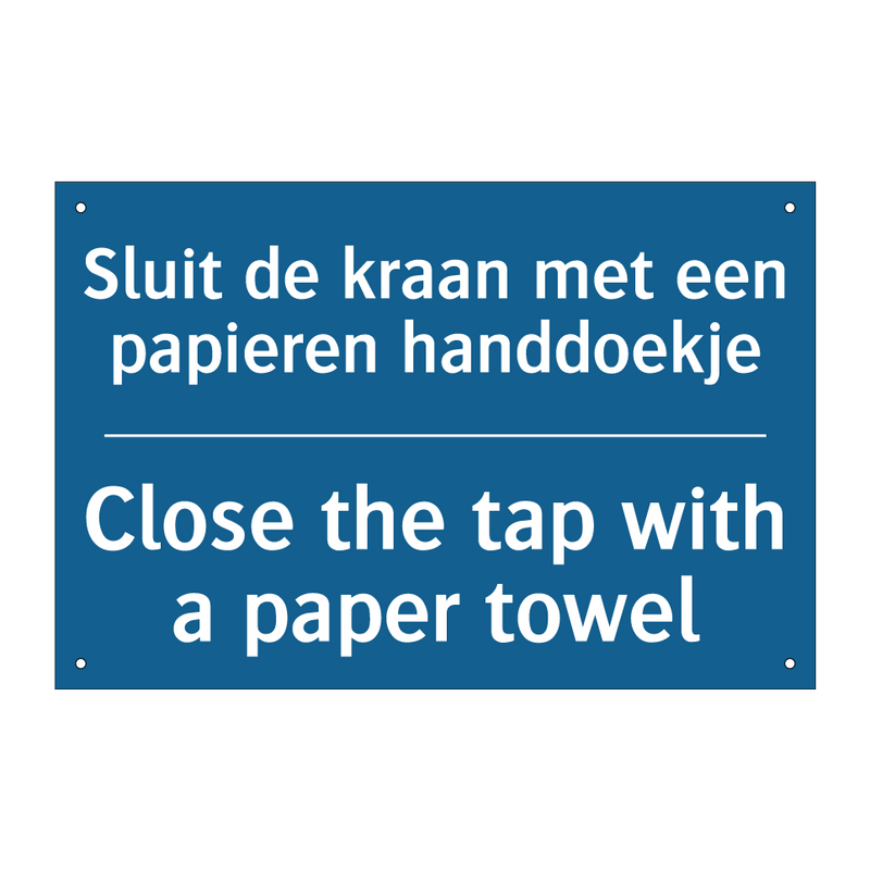 Sluit de kraan met een papieren /.../ - Close the tap with a paper towel /.../