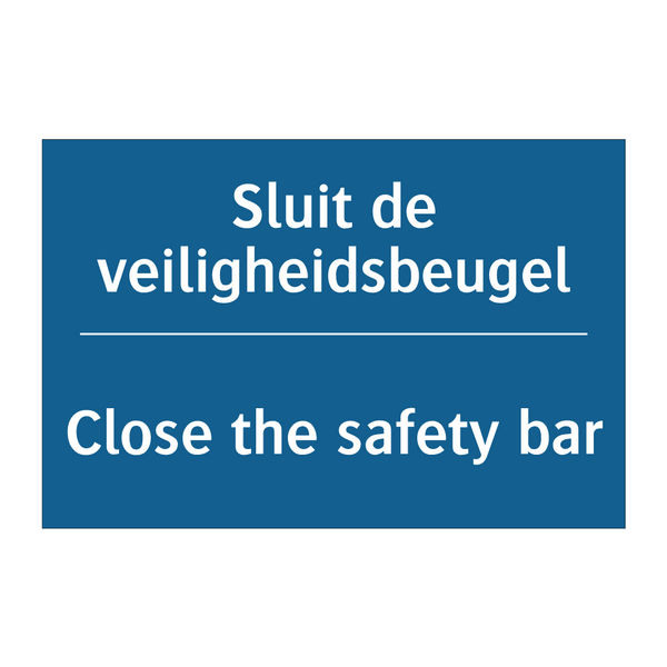 Sluit de veiligheidsbeugel - Close the safety bar