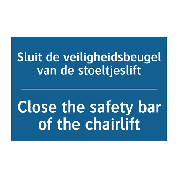 Sluit de veiligheidsbeugel van /.../ - Close the safety bar of the chairlift /.../