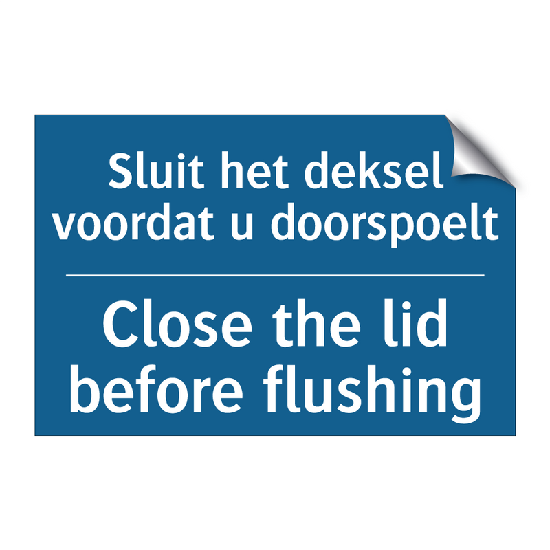 Sluit het deksel voordat u doorspoelt /.../ - Close the lid before flushing