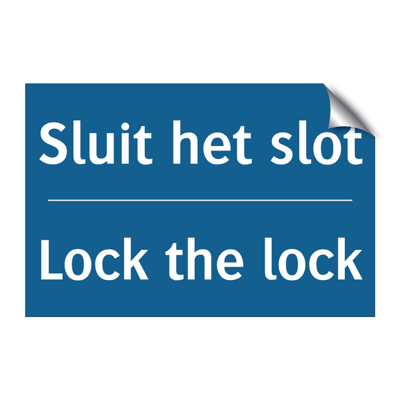 Sluit het slot - Lock the lock & Sluit het slot - Lock the lock & Sluit het slot - Lock the lock