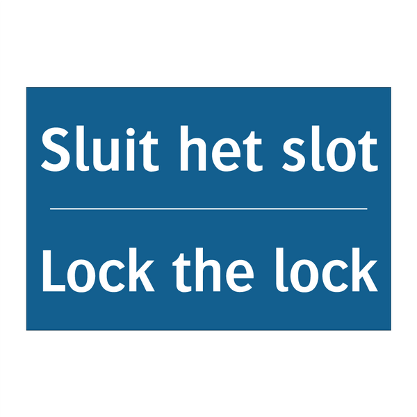 Sluit het slot - Lock the lock & Sluit het slot - Lock the lock & Sluit het slot - Lock the lock