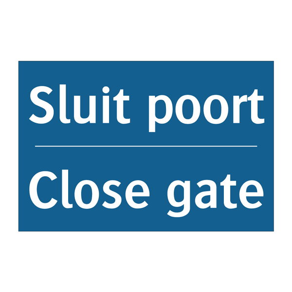 Sluit poort - Close gate & Sluit poort - Close gate & Sluit poort - Close gate