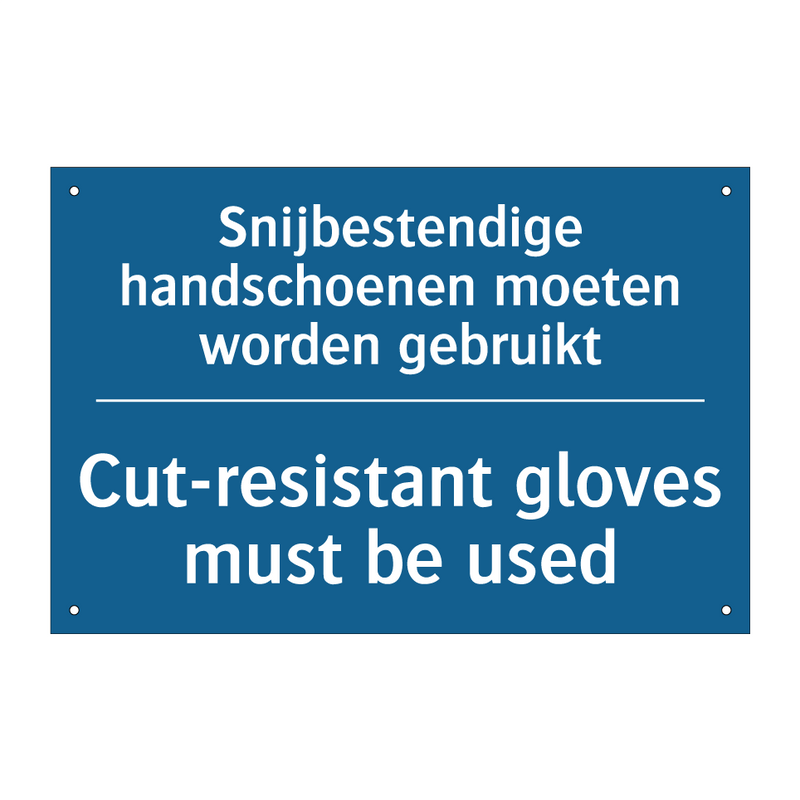 Snijbestendige handschoenen moeten /.../ - Cut-resistant gloves must be used /.../