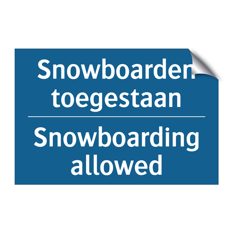 Snowboarden toegestaan - Snowboarding allowed & Snowboarden toegestaan - Snowboarding allowed