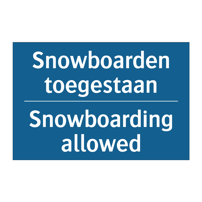 Snowboarden toegestaan - Snowboarding allowed & Snowboarden toegestaan - Snowboarding allowed