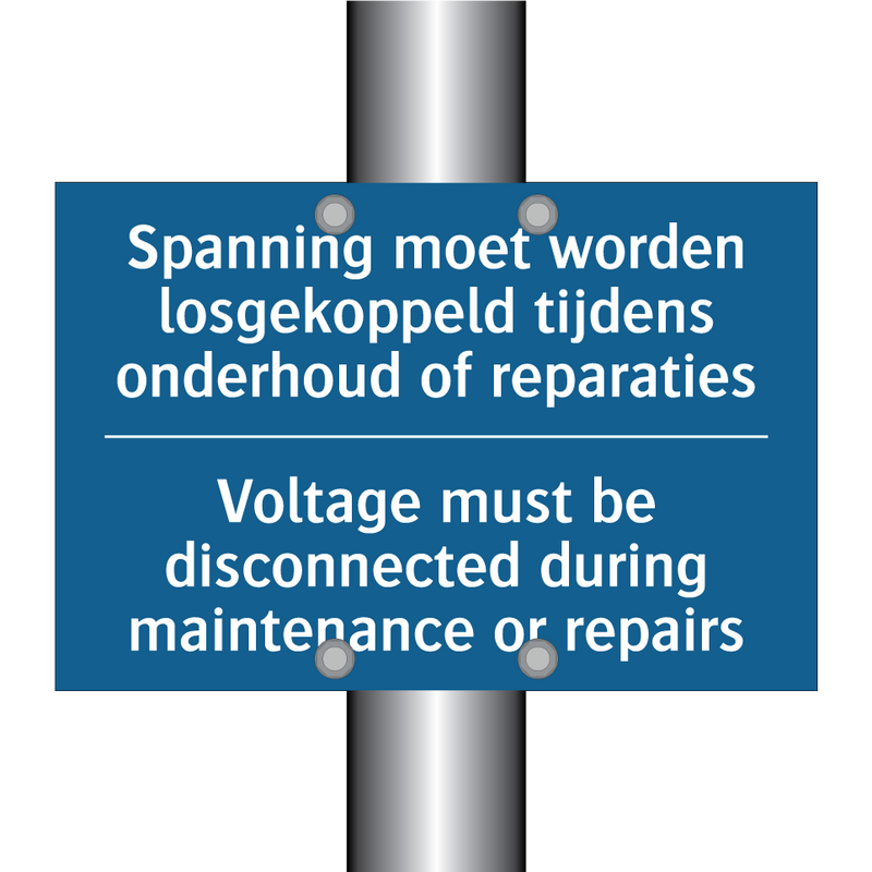 Spanning moet worden losgekoppeld /.../ - Voltage must be disconnected during /.../