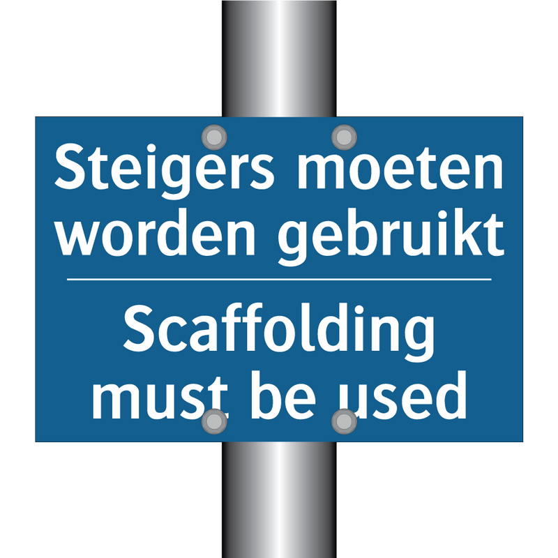 Steigers moeten worden gebruikt /.../ - Scaffolding must be used