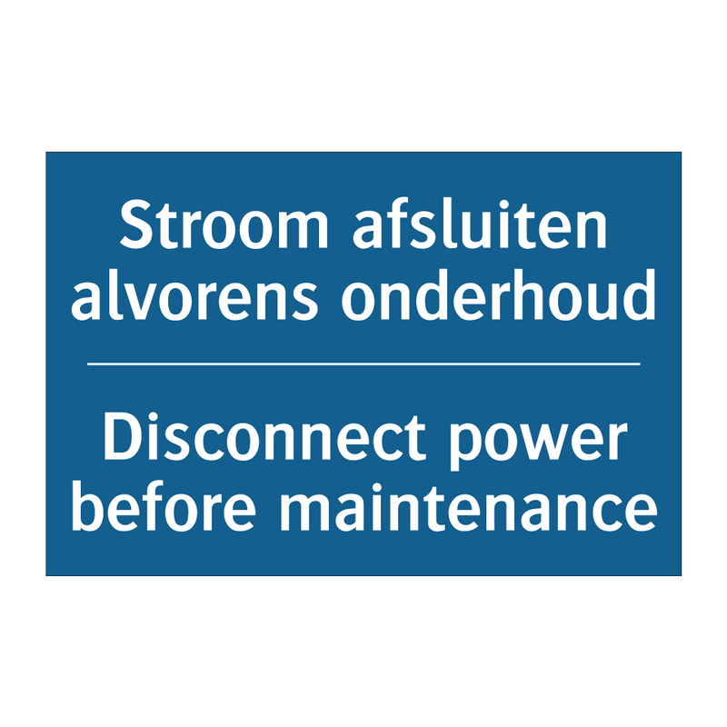 Stroom afsluiten alvorens onderhoud /.../ - Disconnect power before maintenance /.../