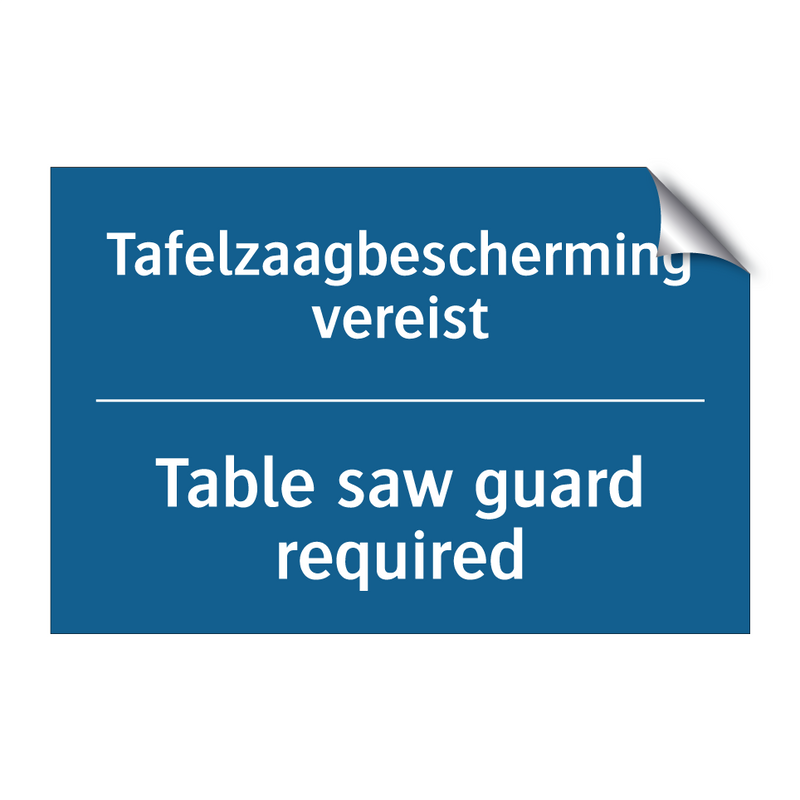 Tafelzaagbescherming vereist - Table saw guard required