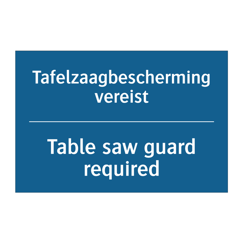 Tafelzaagbescherming vereist - Table saw guard required