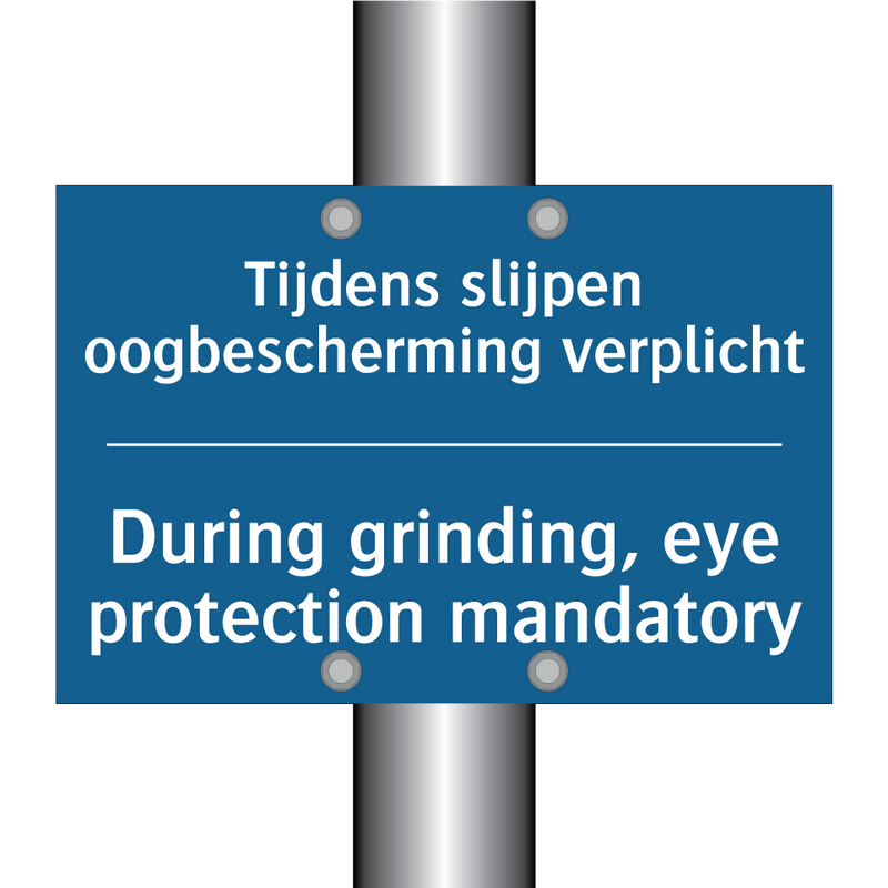 Tijdens slijpen oogbescherming /.../ - During grinding, eye protection /.../