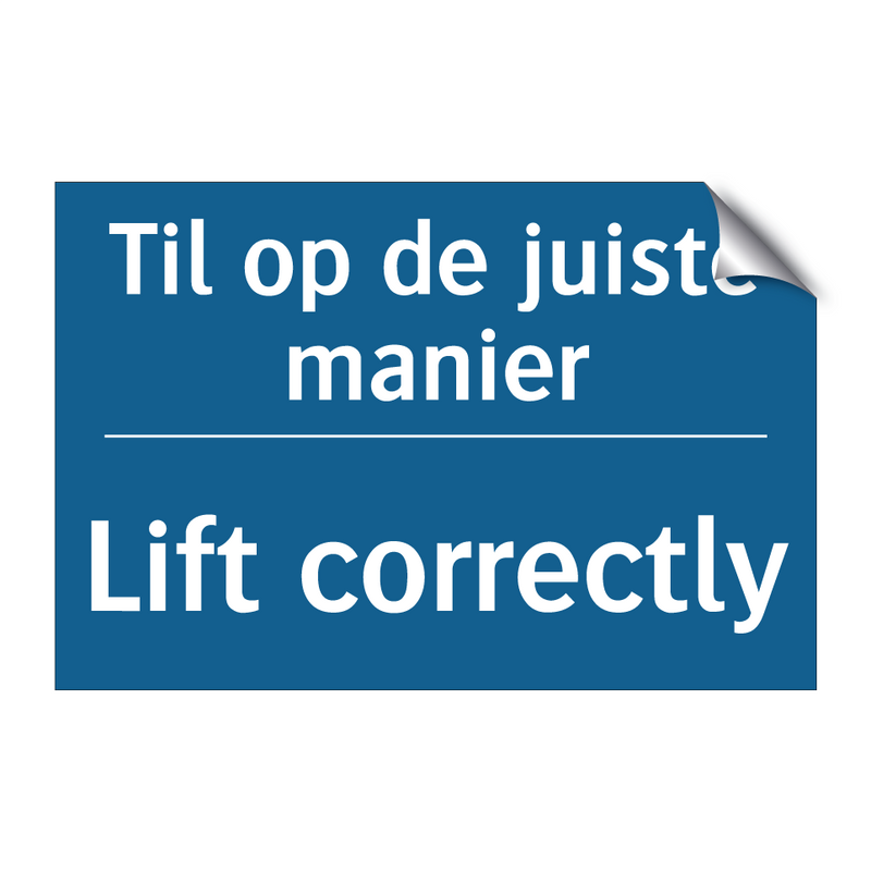 Til op de juiste manier - Lift correctly & Til op de juiste manier - Lift correctly