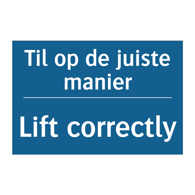 Til op de juiste manier - Lift correctly & Til op de juiste manier - Lift correctly