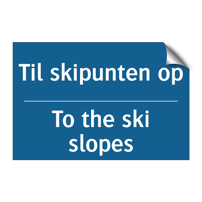 Til skipunten op - To the ski slopes & Til skipunten op - To the ski slopes