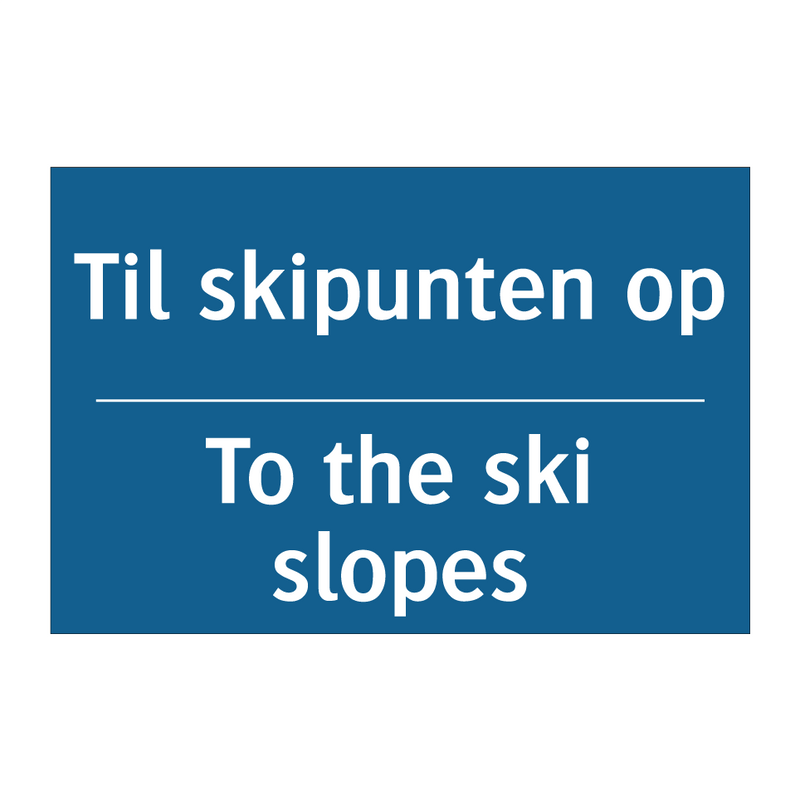 Til skipunten op - To the ski slopes & Til skipunten op - To the ski slopes