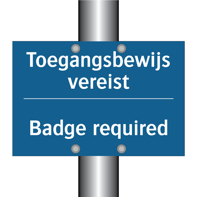 Toegangsbewijs vereist - Badge required & Toegangsbewijs vereist - Badge required