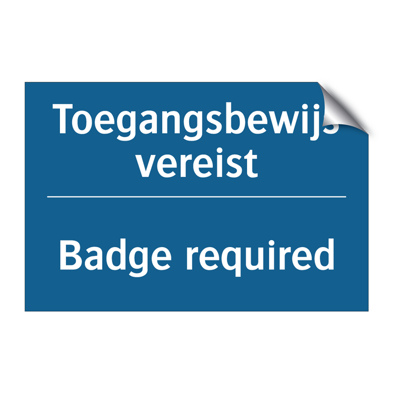 Toegangsbewijs vereist - Badge required & Toegangsbewijs vereist - Badge required