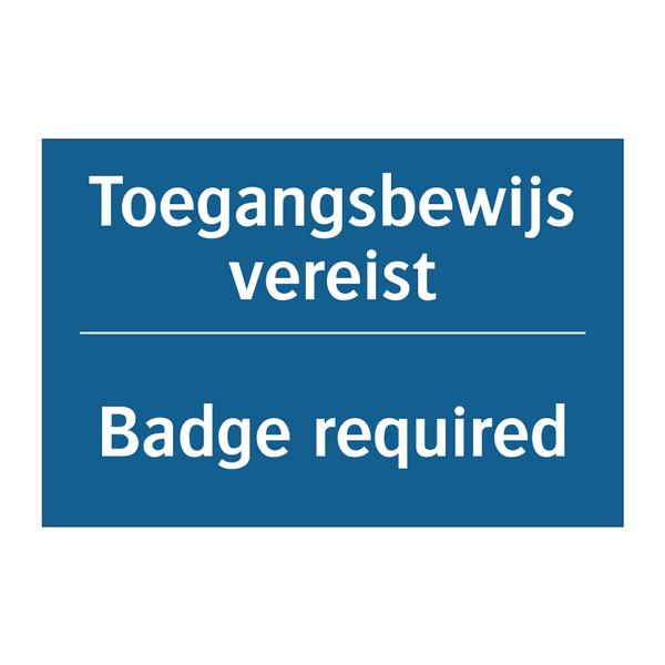 Toegangsbewijs vereist - Badge required & Toegangsbewijs vereist - Badge required