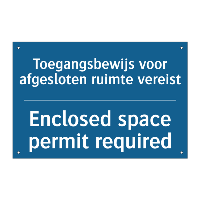 Toegangsbewijs voor afgesloten /.../ - Enclosed space permit required