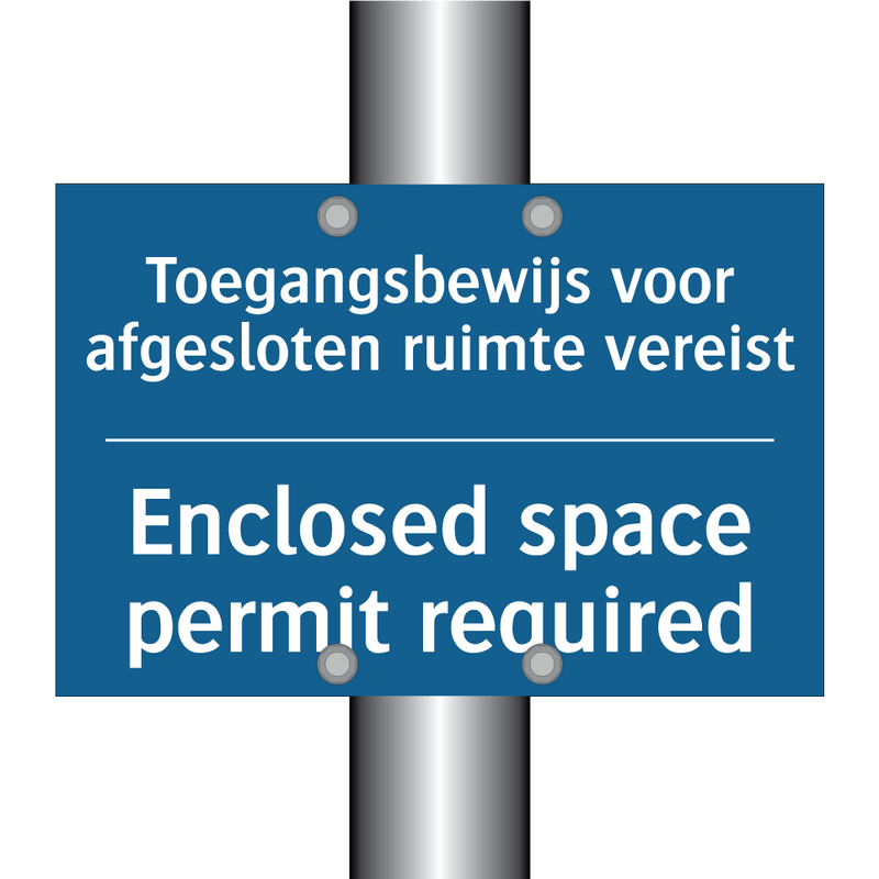 Toegangsbewijs voor afgesloten /.../ - Enclosed space permit required