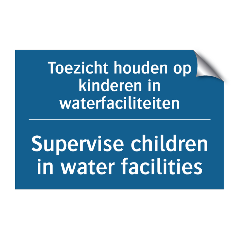 Toezicht houden op kinderen in /.../ - Supervise children in water facilities /.../