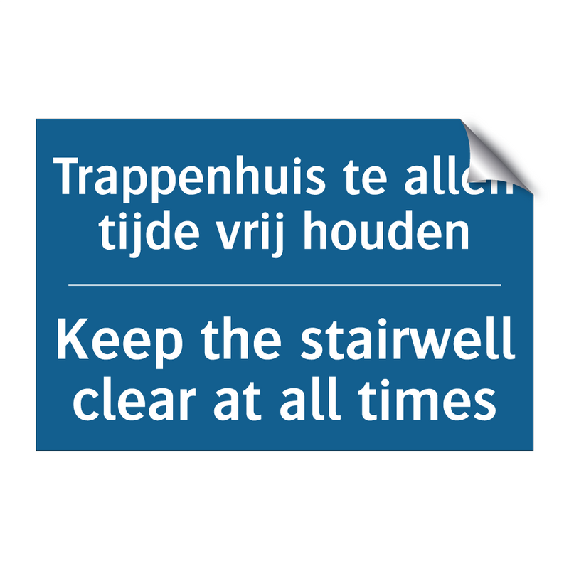 Trappenhuis te allen tijde vrij /.../ - Keep the stairwell clear at all /.../