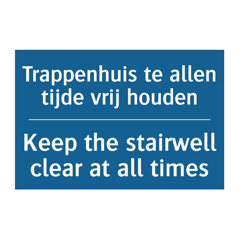 Trappenhuis te allen tijde vrij /.../ - Keep the stairwell clear at all /.../