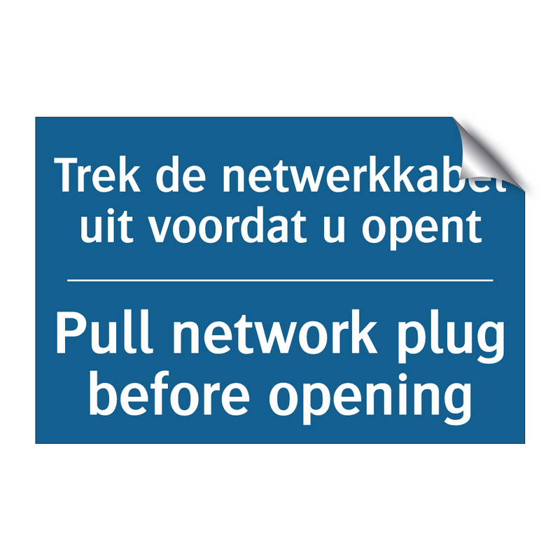 Trek de netwerkkabel uit voordat /.../ - Pull network plug before opening /.../