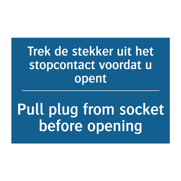 Trek de stekker uit het stopcontact /.../ - Pull plug from socket before opening /.../