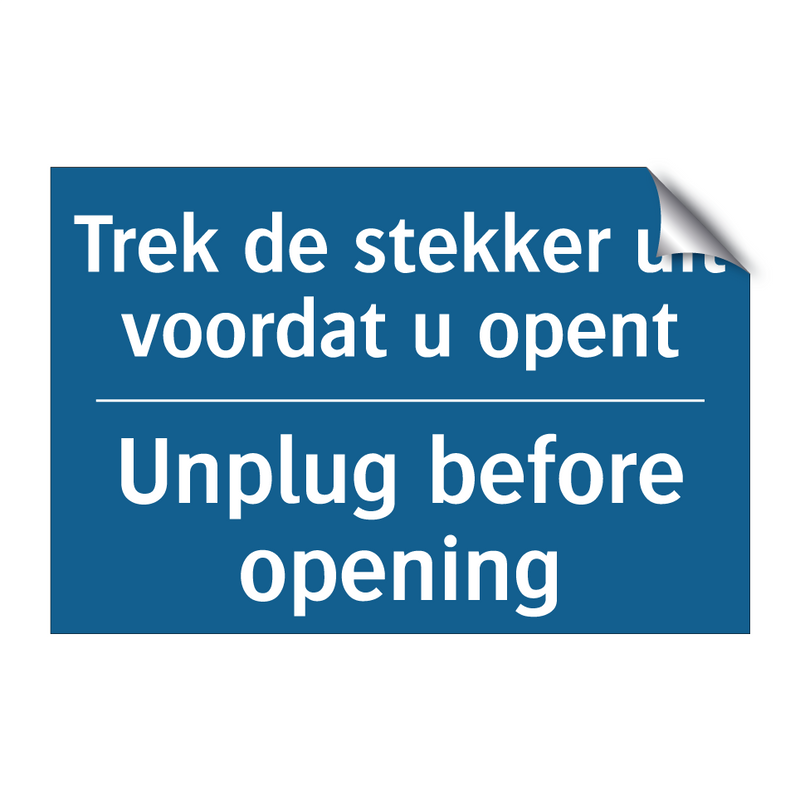 Trek de stekker uit voordat u /.../ - Unplug before opening