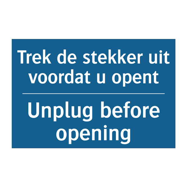 Trek de stekker uit voordat u /.../ - Unplug before opening