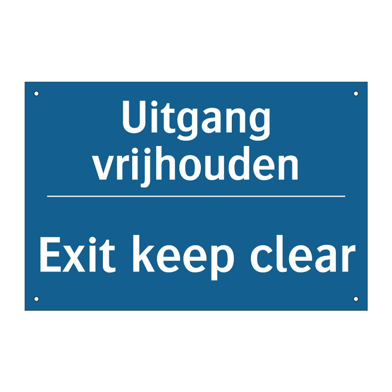 Uitgang vrijhouden - Exit keep clear & Uitgang vrijhouden - Exit keep clear