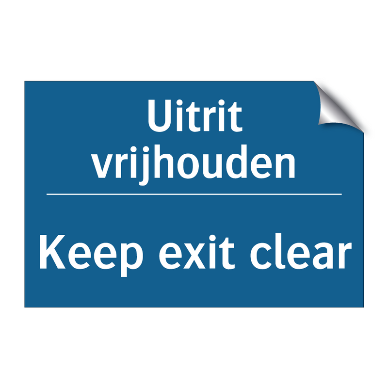 Uitrit vrijhouden - Keep exit clear & Uitrit vrijhouden - Keep exit clear