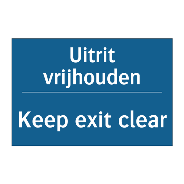 Uitrit vrijhouden - Keep exit clear & Uitrit vrijhouden - Keep exit clear