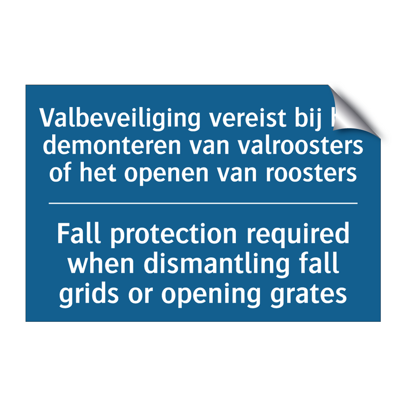 Valbeveiliging vereist bij het /.../ - Fall protection required when /.../